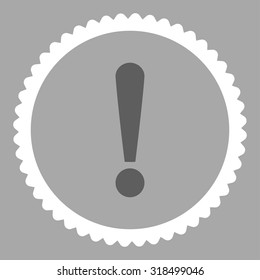 Exclamation Sign round stamp icon. This flat vector symbol is drawn with dark gray and white colors on a silver background.