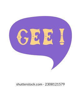 Exclamation word gee. comics speech bubble set with words made of letters in mexican style. Flat vector illustration