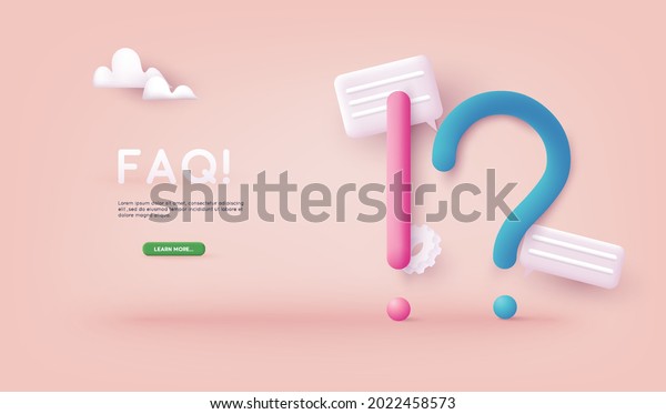 Exclamations and Question Marks. FAQ\
concept. Ask Questions and receive Answers. Online Support center.\
Frequently Asked Questions. 3D Web Vector\
Illustrations.
