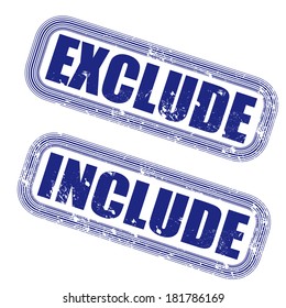 exclude include grunge stamp with on vector illustration