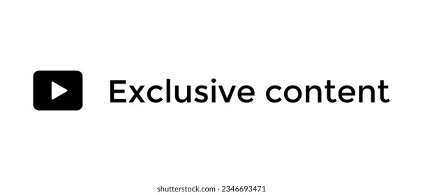 Exclusive content icon vector. Social media special contents symbol