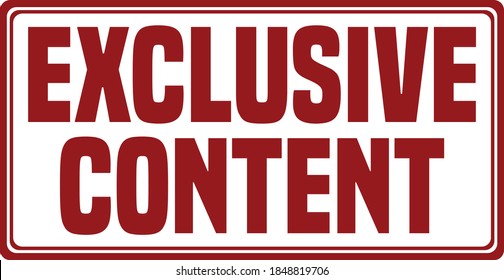 Exclusive Content Red Stamp Sign, Vector Illustration. 