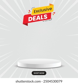 Exclusive deals social media post template with podium. Deals vector template set design. Label, banner, sticker, icon, poster, post. Simple and modern vector illustration with gray background.