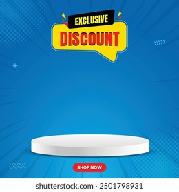 Exclusive discount social media post with podium and blue background. Vector design banner. Exclusive discount template.