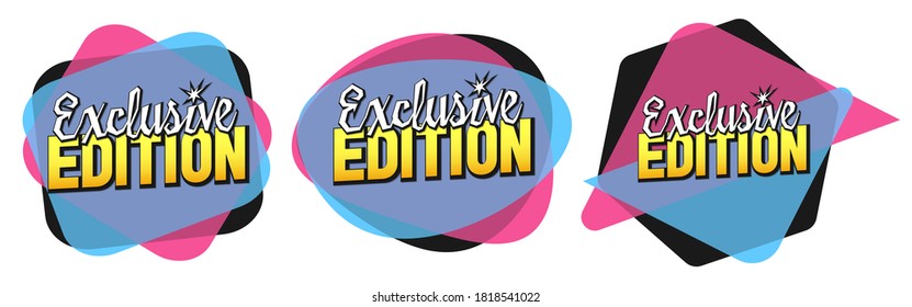 Exclusive Edition tags, bubble banners design template, app icons, vector illustration