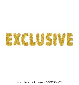 Exclusive letters with gold glitter. Vector illustration.
