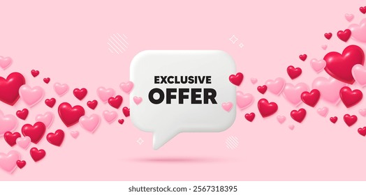 Exclusive offer chat speech bubble. 3d hearts pink background. Exclusive offer tag. Sale price sign. Advertising discounts symbol. Valentines day greeting card. Flying hearts. Vector