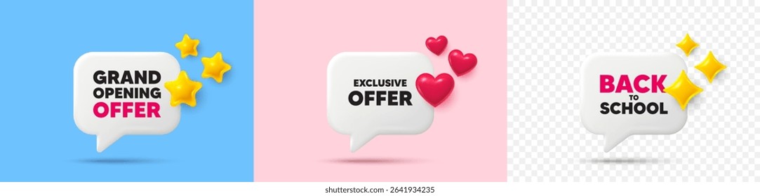 Exclusive offer chat speech bubble. 3d stars, sparkles, hearts chat bubbles. Exclusive offer tag. Sale price sign. Advertising discounts symbol. Final sale, Back to school tag. Vector