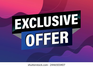 exclusive offer poster banner graphic design icon logo sign symbol social media website coupon

