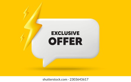 Exclusive offer tag. 3d speech bubble banner with power energy. Sale price sign. Advertising discounts symbol. Exclusive offer chat speech message. 3d offer talk box. Vector