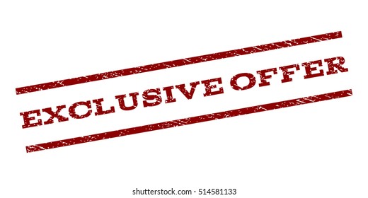 Exclusive Offer watermark stamp. Text tag between parallel lines with grunge design style. Rubber seal stamp with scratched texture. Vector dark red color ink imprint on a white background.