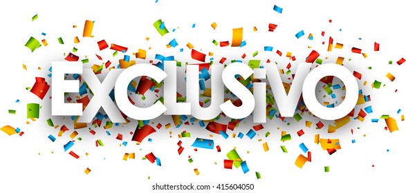 Exclusive paper banner with color confetti, Spanish. Vector illustration.