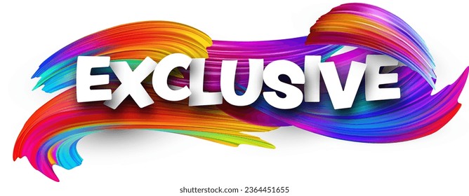 Exclusive paper word sign with colorful spectrum paint brush strokes over white. Vector illustration.