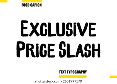 Exclusive Price Slash Vector  Typography Text Illustration For Special Offer Banner