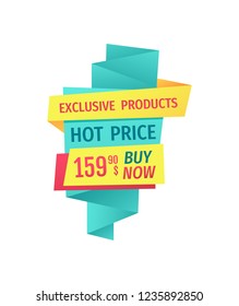 Exclusive product hot price buy now poster with swirly ribbons and text. Discount of shop or storage. Clearance reduction of prices isolated on vector