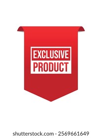 Exclusive Product ribbon tag banner template retail promotion and announcement. Advertising design, business promotion. Vector illustration on white background