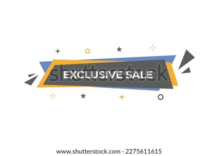 Exclusive Sale Button. Speech Bubble, Banner Label Exclusive Sale