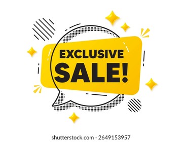 Bolha de fala de bate-papo de venda exclusiva. Conceito de mídia social. Marca de venda exclusiva. Sinal de preço de oferta especial. Símbolo de Descontos publicitários. Mensagem de chat amarela. Oferecer balão de fala. Estrelas 3d brilhantes. Vetor