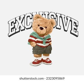 exclusive slogan with bear doll in casual fashion style vector illustration