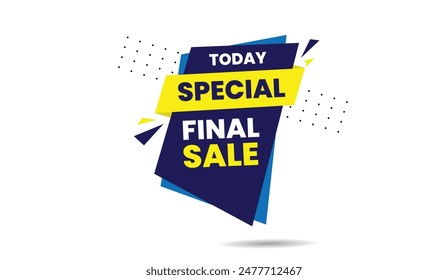 Exclusive Today Special Final Sale Grab the deals with this eye catching vector art design on a clean white background!