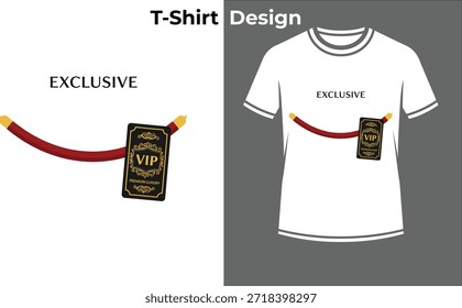 Ilustração de vetor de t-shirt exclusiva com tipografia vip, design de texto de luxo com corda de tapete vermelho para eventos premium, acesso ao clube e convidados especiais.