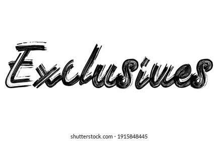 Exclusives Typography Black Text Hand written Brush font drawn phrase decorative script letter on the White background for sayings