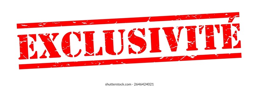 " Exclusivité " , exclusividade em francês