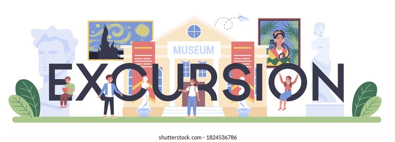 Excursion Typographic Header. Student Studying Art History. Teacher Tell Kids About Painting, Sculpting And Architecture. Isolated Flat Vector Illustration