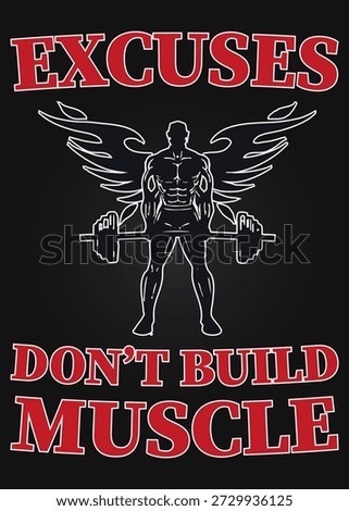Excuses Do Not Create Strength And Progress
