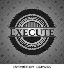Execute realistic dark emblem