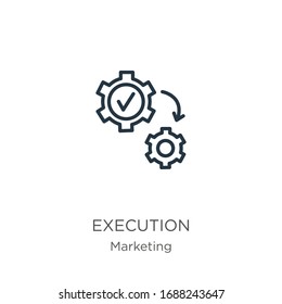 Execution icon. Thin linear execution outline icon isolated on white background from marketing collection. Line vector sign, symbol for web and mobile