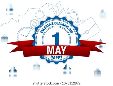 Executive Coaching Day. 1 May. Red Calendar Holiday