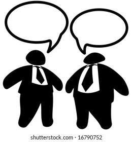 Executives: Two fat politicians or business men in suits & ties talk in speech bubbles.