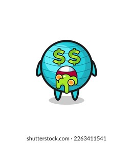 exercise ball character with an expression of crazy about money , cute style design for t shirt, sticker, logo element