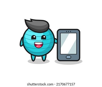 exercise ball illustration cartoon holding a smartphone , cute style design for t shirt, sticker, logo element