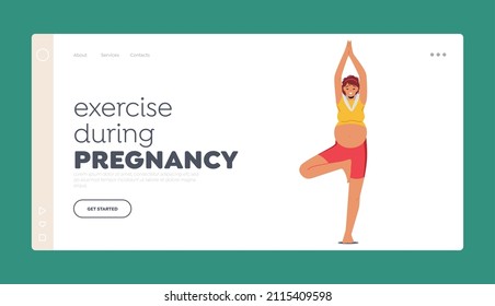 Exercise during Pregnancy Landing Page Template. Pregnant Woman Stand in Yoga Asana, Fitness and Sport. Female Character Stretching, Healthy Lifestyle and Relaxation. Cartoon Vector Illustration