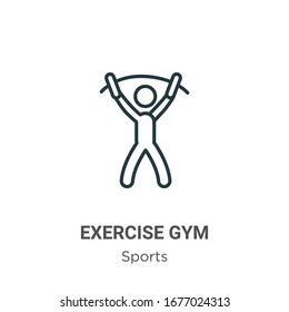 Exercise gym outline vector icon. Thin line black exercise gym icon, flat vector simple element illustration from editable sports concept isolated stroke on white background