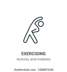 Exercising outline vector icon. Thin line black exercising icon, flat vector simple element illustration from editable activity and hobbies concept isolated on white background