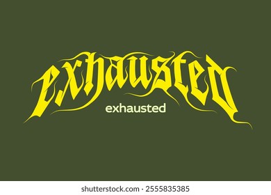 Exhausted Urban Streetwear Typography Metal Font Design.  And Trendy Typography Poster Design On Black Background