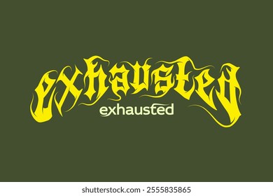 Exhausted Urban Streetwear Typography Metal Font Design.  And Trendy Typography Poster Design On Black Background