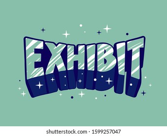 Exhibit logo retro hand drawn vector illustration. Exhibition center vintage style emblem. Trade fair invitation card design layout. Stylized old school lettering for tradeshow promo typography