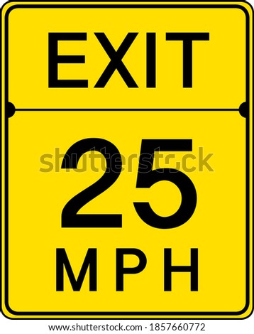 Exit 25 MPH sign isolated on white background illustration