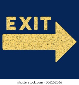 Exit Arrow grainy textured icon for overlay watermark stamps. Flat symbol with dust texture. Dotted vector yellow ink rubber seal stamp with grunge design on a blue background.