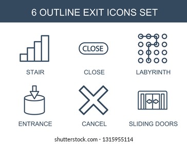 exit icons. Trendy 6 exit icons. Contain icons such as stair, close, labyrinth, entrance, cancel, sliding doors. exit icon for web and mobile.