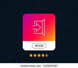Exit line icon. Open door sign. Entrance symbol with arrow. Web or internet line icon design. Rating stars. Just click button. Vector