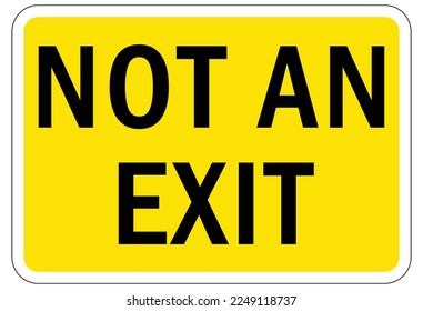 Exit and not an exit sign and labels