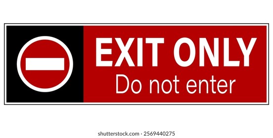 Exit only, do not enter. Prohibition sign with no entry sign and text by right. Black and red background, horizontal shape.