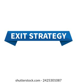 exit strategy Text In Blue Ribbon Rectangle Shape For Promotion Plan Business Marketing Social Media Information Announcement
