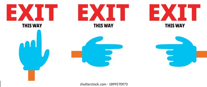 EXIT THIS WAY blue hand and Red White Sign
