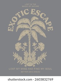 EXOTIC ESCAPE GRAPHICS FOR T SHIRT AND POSTER